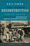 A Short History of Reconstruction [Updated Edition], Foner, Eric