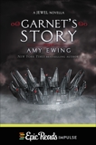 Garnet's Story, Ewing, Amy