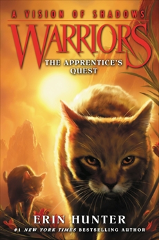 Warriors: A Vision of Shadows #1: The Apprentice's Quest, Hunter, Erin