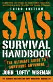 SAS Survival Handbook, Third Edition: The Ultimate Guide to Surviving Anywhere, Wiseman, John 'Lofty'