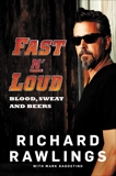 Fast N' Loud: Blood, Sweat and Beers, Rawlings, Richard & Dagostino, Mark