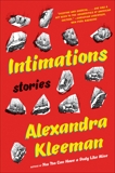 Intimations: Stories, Kleeman, Alexandra