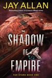 Shadow of Empire: Far Stars Book One, Allan, Jay