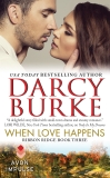 When Love Happens: Ribbon Ridge Book Three, Burke, Darcy