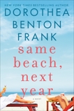 Same Beach, Next Year: A Novel, Frank, Dorothea Benton