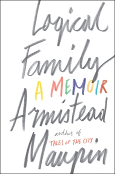 Logical Family: A Memoir, Maupin, Armistead