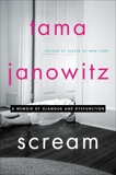 Scream: A Memoir of Glamour and Dysfunction, Janowitz, Tama