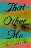 That Other Me: A Novel, Gargash, Maha