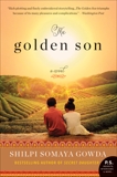 The Golden Son: A Novel, Gowda, Shilpi Somaya