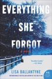 Everything She Forgot: A Novel, Ballantyne, Lisa