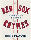 Red Sox Rhymes: Verses and Curses, Flavin, Dick