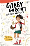 Gabby Garcia's Ultimate Playbook, Palmer, Iva-Marie