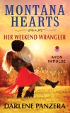 Montana Hearts: Her Weekend Wrangler, Panzera, Darlene