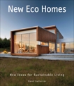 New Eco Homes: New Ideas for Sustainable Living, Gutierrez, Manel