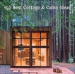 150 Best Cottage and Cabin Ideas, Zamora, Francesc