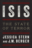 ISIS: The State of Terror, Stern, Jessica & Berger, J. M.