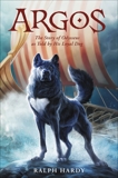 Argos: The Story of Odysseus as Told by His Loyal Dog, Hardy, Ralph