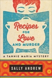 Recipes for Love and Murder: A Tannie Maria Mystery, Andrew, Sally