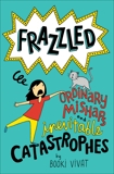 Frazzled #2: Ordinary Mishaps and Inevitable Catastrophes, Vivat, Booki