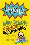 Frazzled #3: Minor Incidents and Absolute Uncertainties, Vivat, Booki