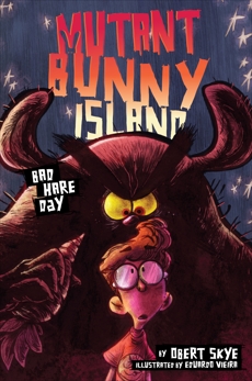 Mutant Bunny Island #2: Bad Hare Day, Skye, Obert