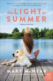 The Light In Summer: A Butternut Lake Novel, McNear, Mary