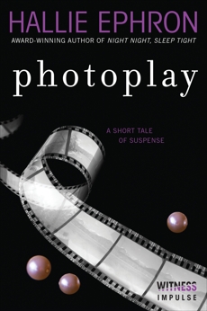 Photoplay: A Short Tale of Suspense, Ephron, Hallie