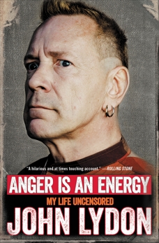 Anger Is an Energy: My Life Uncensored, Lydon, John
