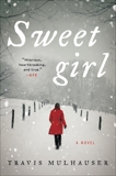 Sweetgirl: A Novel, Mulhauser, Travis
