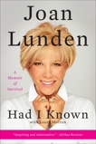 Had I Known: A Memoir of Survival, Lunden, Joan