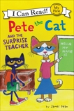 Pete the Cat and the Surprise Teacher, Dean, Kimberly & Dean, James