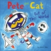 Pete the Cat: Out of This World, Dean, Kimberly & Dean, James