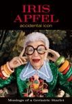 Iris Apfel: Accidental Icon, Apfel, Iris