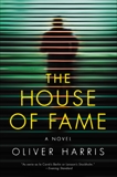 The House of Fame: A Novel, Harris, Oliver