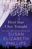 First Star I See Tonight: A Novel, Phillips, Susan Elizabeth