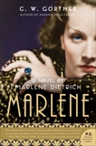 Marlene: A Novel, Gortner, C. W.