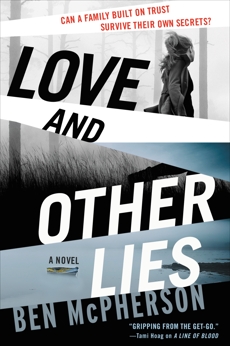 Love and Other Lies: A Novel, McPherson, Ben