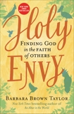 Holy Envy: Finding God in the Faith of Others, Taylor, Barbara Brown