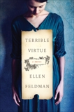 Terrible Virtue: A Novel, Feldman, Ellen