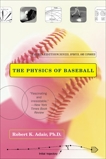 The Physics of Baseball: Third Edition, Revised, Updated, and Expanded, Adair, Robert K.