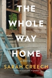 The Whole Way Home: A Novel, Creech, Sarah