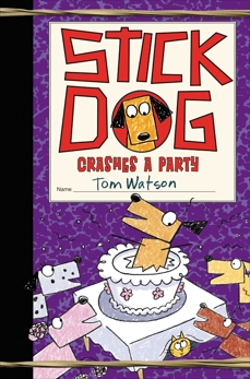 Stick Dog Crashes a Party, Watson, Tom