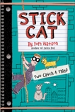 Stick Cat: Two Catch a Thief, Watson, Tom