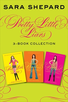 Pretty Little Liars 3-Book Collection: Books 1, 2, and 3, Shepard, Sara