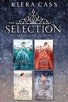 The Selection Series 4-Book Collection: The Selection, The Elite, The One, The Heir, Cass, Kiera