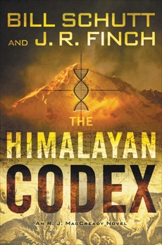 The Himalayan Codex: An R. J. MacCready Novel, Schutt, Bill & Finch, J. R.