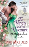 The Virgin and the Viscount: The Bachelor Lords of London, Michaels, Charis