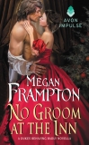 No Groom at the Inn: A Dukes Behaving Badly Novella, Frampton, Megan