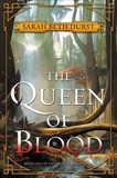 The Queen of Blood: Book One of The Queens of Renthia, Durst, Sarah Beth