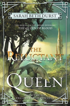 The Reluctant Queen: Book Two of The Queens of Renthia, Durst, Sarah Beth